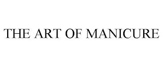 THE ART OF MANICURE trademark