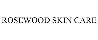 ROSEWOOD SKIN CARE trademark