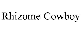 RHIZOME COWBOY trademark