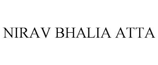 NIRAV BHALIA ATTA trademark