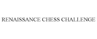 RENAISSANCE CHESS CHALLENGE trademark