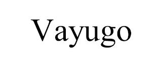 VAYUGO trademark