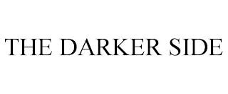 THE DARKER SIDE trademark