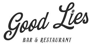 GOOD LIES BAR & RESTAURANT trademark