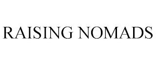 RAISING NOMADS trademark