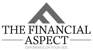 F THE FINANCIAL ASPECT EXPERIENCE ON YOUR SIDE trademark