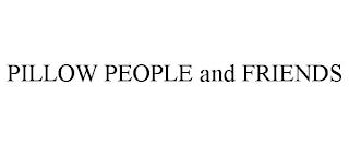 PILLOW PEOPLE AND FRIENDS trademark