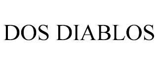 DOS DIABLOS trademark