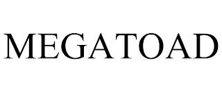 MEGATOAD trademark