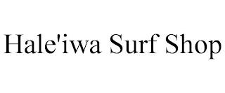 HALE'IWA SURF SHOP trademark