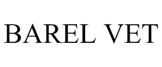 BAREL VET trademark