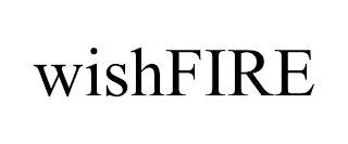 WISHFIRE trademark