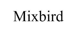 MIXBIRD trademark