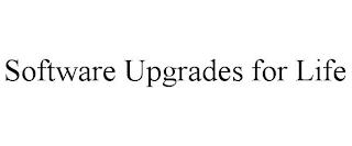 SOFTWARE UPGRADES FOR LIFE trademark