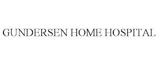 GUNDERSEN HOME HOSPITAL trademark