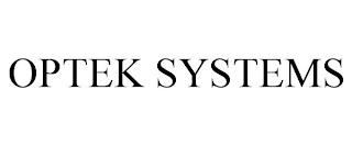 OPTEK SYSTEMS trademark