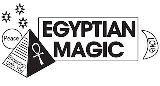 PEACE BLESSINGS UNTO YOU EGYPTIAN MAGIC LOVE trademark