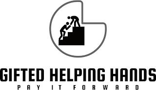 GIFTED HELPING HANDS PAY IT FORWARD trademark