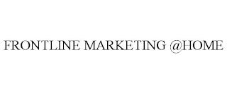 FRONTLINE MARKETING @HOME trademark