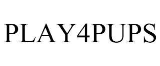 PLAY4PUPS trademark