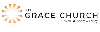 THE GRACE CHURCH WITH DR. ANDREW FARLEY trademark