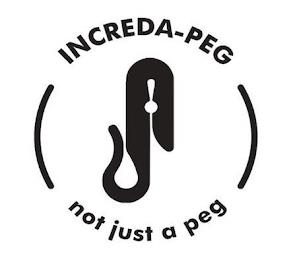 INCREDA-PEG NOT JUST A PEG trademark