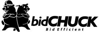 BIDCHUCK BID EFFICIENT trademark