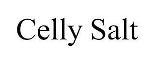 CELLY SALT trademark