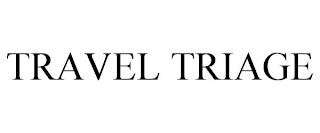 TRAVEL TRIAGE trademark