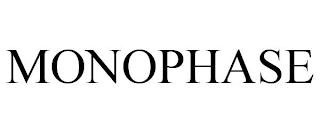 MONOPHASE trademark