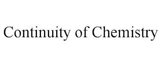 CONTINUITY OF CHEMISTRY trademark