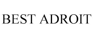 BEST ADROIT trademark