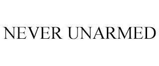 NEVER UNARMED trademark