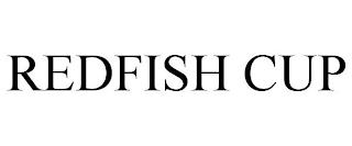 REDFISH CUP trademark