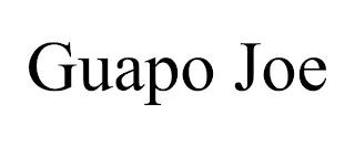 GUAPO JOE trademark