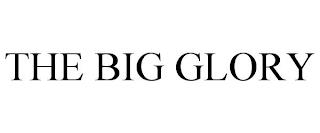 THE BIG GLORY trademark