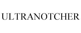 ULTRANOTCHER trademark