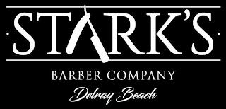 STARK'S BARBER COMPANY DELRAY BEACH trademark