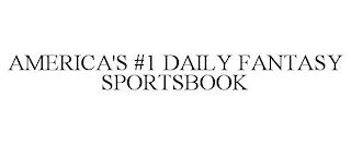 AMERICA'S #1 DAILY FANTASY SPORTSBOOK trademark