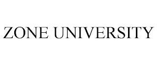 ZONE UNIVERSITY trademark