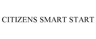 CITIZENS SMART START trademark