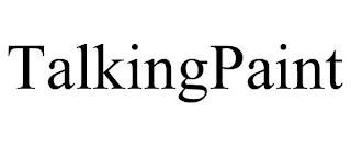 TALKINGPAINT trademark