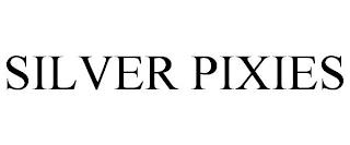 SILVER PIXIES trademark