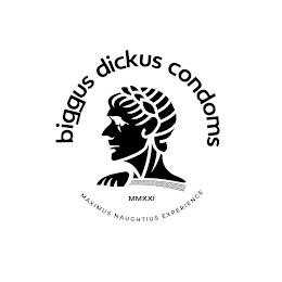 BIGGUS DICKUS CONDOMS MMXXI NAUGHTEOUS MAXIMUS EXPERIENCE trademark