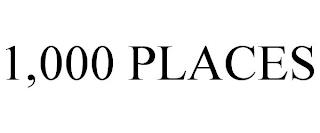 1,000 PLACES trademark