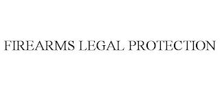 FIREARMS LEGAL PROTECTION trademark