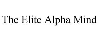 THE ELITE ALPHA MIND trademark