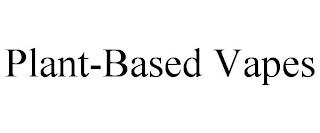 PLANT-BASED VAPES trademark