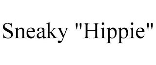 SNEAKY "HIPPIE" trademark