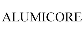 ALUMICORE trademark